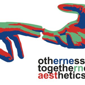 Otherness – Togetherness – Aesthetics